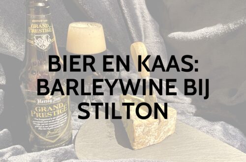 Barleywine bier gecombineerd met Stilton blauwaderkaas